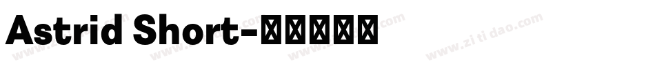 Astrid Short字体转换